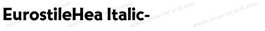 EurostileHea Italic字体转换